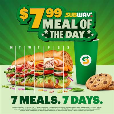 Subway Canada Meal of the Day – 6" Sub + Drink + Cookies/Chips for $7.99