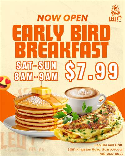 Early bird Breakfast at Leo Bar & Grill every Saturday and Sunday from 8am to 9am