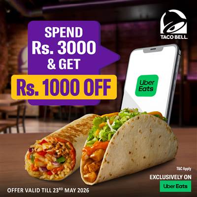 Taco Bell Sri Lanka﻿- Spend Rs. 3000 or more and get Rs. 1000 off your total bill